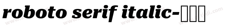 roboto serif italic字体转换